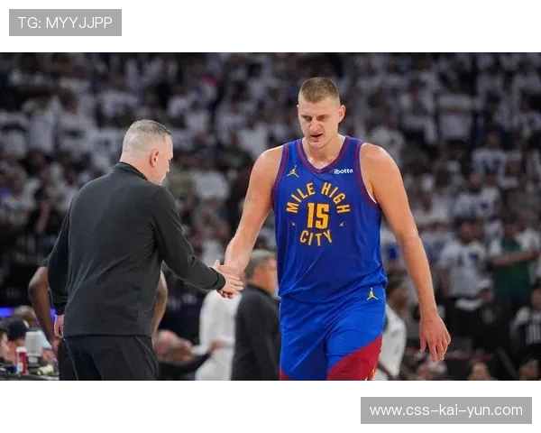 掘金球员协调：约基奇的组织能力使球场空间不断被放大